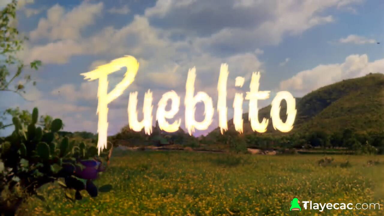 Text that says "Pueblito" and Tlayecac and a green field in the background. 